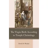 The Virgin Birth According to Temple Christology