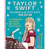 Taylor Swift Coloring & Activity Book: Tour Edition