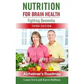 Nutrition for Brain Health: Fighting Dementia (Third Edition)