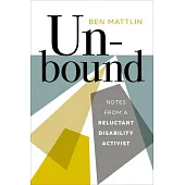 Wheelchairs in Heaven: Dispatches from a Reluctant Disability Activist