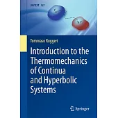 Introduction to the Thermomechanics of Continua and Hyperbolic Systems