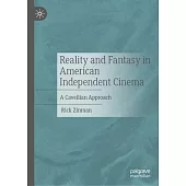 Reality and Fantasy in American Independent Cinema: A Cavellian Approach