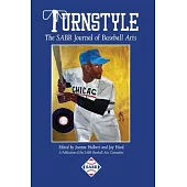 Turnstyle: The SABR Journal of Baseball Arts: Issue 4