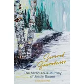 Severed Sacredness: The Miraculous Journey of Jessie Boone