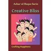 Creative Bliss: Crafting Happiness