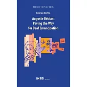 Auguste Bébian: Paving the Way for Deaf Emancipation