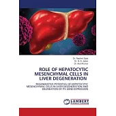 Role of Hepatocytic Mesenchymal Cells in Liver Degeneration