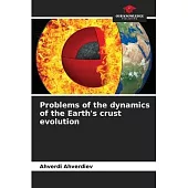 Problems of the dynamics of the Earth’s crust evolution