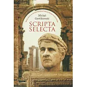 Scripta Selecta: Wybor Tekstow Na Osiemdziesieciolecie Profesora Profesora Michala Gawlikowskiego: Palmyra and the Levant. Palmyre Et L