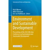 Environment and Sustainable Development: Proceedings of the 2023 8th Asia Conference on Environment and Sustainable Development