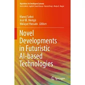 Novel Developments in Futuristic Ai-Based Technologies