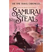 Samurai Steal: A YA time travel adventure in Edo Japan