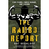 The Rambo Report: Five Films, Three Books, One Legend