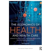 The Economics of Health and Health Care