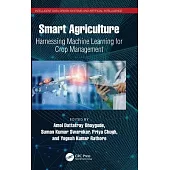 Smart Agriculture: Harnessing Machine Learning for Crop Management