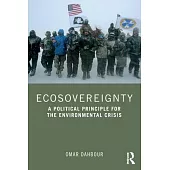 Ecosovereignty: A Political Principle for the Environmental Crisis