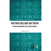 Wilfrid Sellars on Truth: Between Immanence and Transcendence