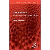 Sex Education: Political Issues in Britain and Europe