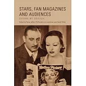 Stars, Fan Magazines and Audiences: Desire by Design