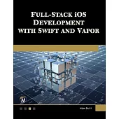 Full-Stack IOS Development with Swift and Vapor