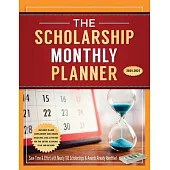 The Scholarship Monthly Planner 2024-2025