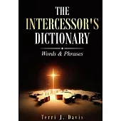 The Intercessor’s Dictionary: Words & Phrases