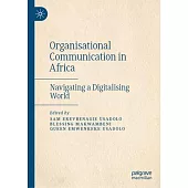 Organisational Communication in Africa: Navigating a Digitalising World