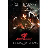 Heroplot: The Absolution of Kane Part I