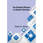 The Standard Manual for Baptist Churches