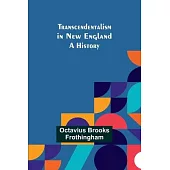 Transcendentalism in New England: A History