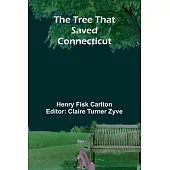 The Tree That Saved Connecticut