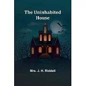 The Uninhabited House