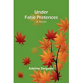 Under False Pretences