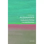 Alexander Hamilton: A Very Short Introduction