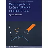 Mechanophotonics for Organic Photonic Integrated Circuits