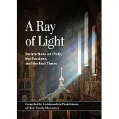 A Ray of Light: Instructions on Piety, the Passions, and the End Times