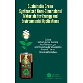 Sustainable Green Synthesised Nano-Dimensional Materials for Energy and Environmental Applications