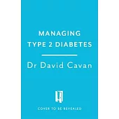 Managing Type 2 Diabetes (Headline Health Series): A Guide to Understanding and Treating Your Symptoms