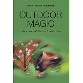 Outdoor Magic: The Power of Nature Connection