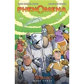 Phenomena Book Three: The Secret: A Graphic Novel Volume 3