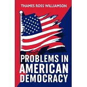 Problems in American Democracy