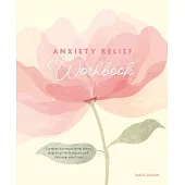 Anxiety Relief Workbook