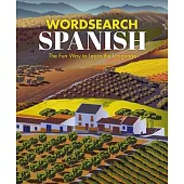 Wordsearch Spanish: The Fun Way to Learn the Language