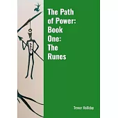 The Path of Power: Book One: The Runes