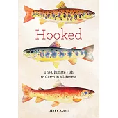 Hooked: The Ultimate Fish to Catch in a Lifetime