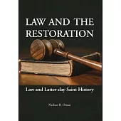 Law and the Restoration: Law and Latter-day Saint History