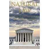 Natural Law Jurisprudence in U.S. Supreme Court Cases Since Roe V. Wade