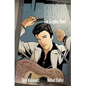 Elvis Elvis: The Official Graphic Novel (Hc)