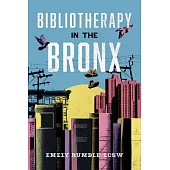 Bibliotherapy in the Bronx