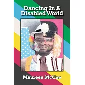 Dancing in a Disabled World